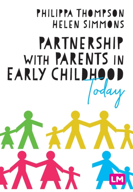 Sage Publications Ltd - Partnership With Parents In Early Childhood Today - Paperback