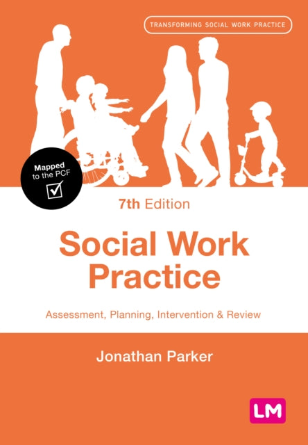 Parker Jonathan - Social Work Practice Assessment Planning Intervention And Review - Paperback