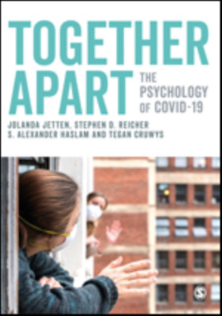 Sage Publications Ltd - Together Apart The Psychology Of Covid - 19 - Paperback