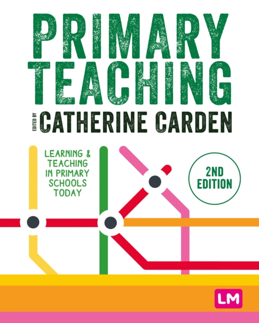 Sage Publications Ltd - Primary Teaching Learning And Teaching In Primary Schools Today - Paperback