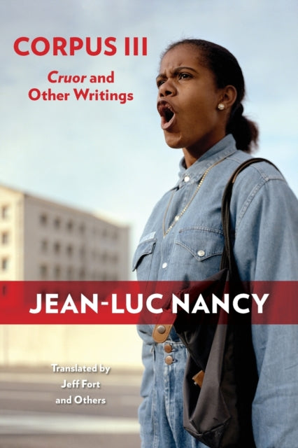 Nancy Jean - Luc - Corpus Iii Cruor And Other Writings - Paperback
