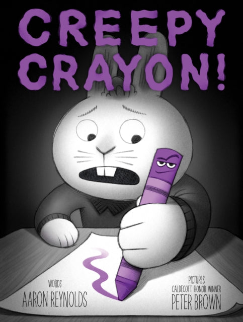 Reynolds Aaron - Creepy Crayon! - Hardcover