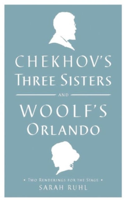 Binding: Paperback
Description: Select Guide Rating
Title: Chekhov's Three Sisters And Woolf's Orlando
Author(s): Woolf Virginia
Publisher: Theatre Communications Group Inc. U. S.
Barcode: 9781559364041
Pages: 262 Pages
Publication Date: 5/28/2013
Category: Classic Fiction