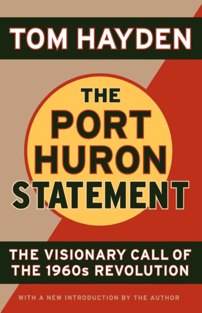 Hayden Tom - The Port Huron Statement The Vision Call Of The 1960s Revolution - Paperback