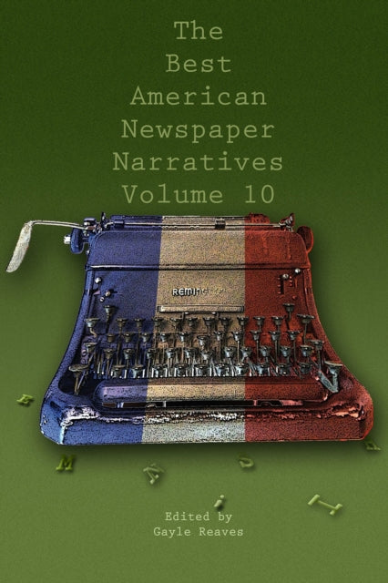 Binding: Paperback
Description: An anthology presenting the ten winners of the 2022 Best American Newspaper Narrative Writing Contest at UNT's Mayborn Literary Nonfiction Conference.
Title: The Best American Newspaper Narratives Volume 10
Brand: University Of North Texas Press U. S.