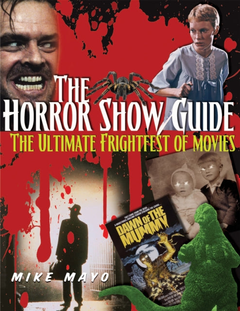 Mayo Mike - Horror Show Guide The Ultimate Frightfest Of Movies - Paperback