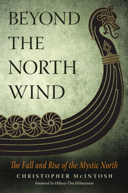 Mcintosh Christopher (Christopher Mcintosh) - Beyond The North Wind The Fall And Rise Of The Mystic North - Paperback