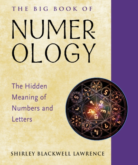 Lawrence Shirley Blackwell (Shirley Blackwell Lawrence) - The Big Book Of Numerology The Hidden Meaning Of Numbers And Letters - Paperback
