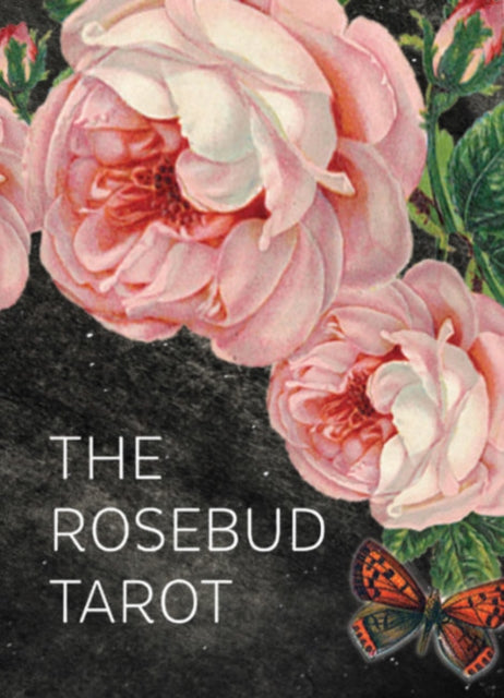 Harper Diana Rose (Diana Rose Harper) - The Rosebud Tarot An Archetypal Dreamscape