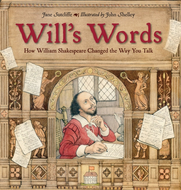 Sutcliffe Jane - Will's Words How William Shakespeare Changed The Way You Talk - Hardcover