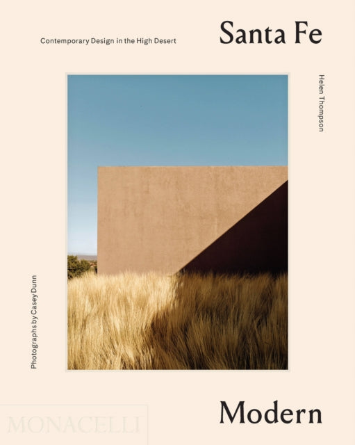 Thompson Helen - Santa Fe Modern Contemporary Design In The High Desert - Hardcover