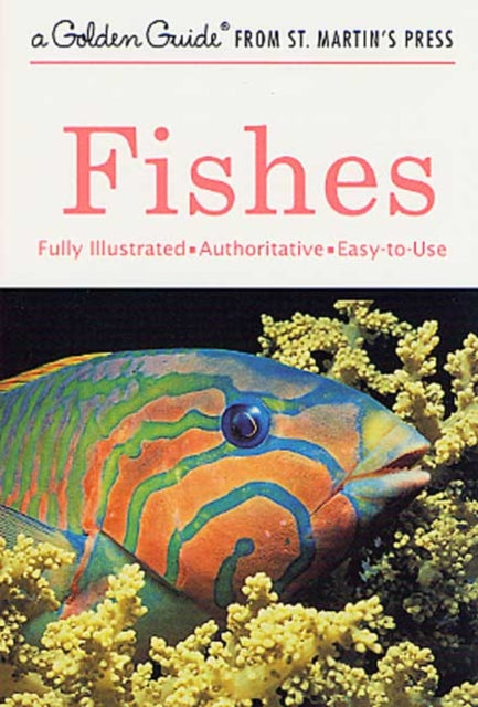Binding: Paperback
Title: Fishes A Fully Illustrated Authoritative And Easy - To - Use Guide
Author(s): Zim Herbert S., James Gordon Irving
Publisher: St.
