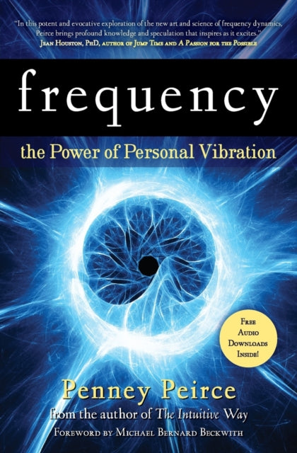 Peirce Penney - Frequency The Power Of Personal Vibration - Paperback