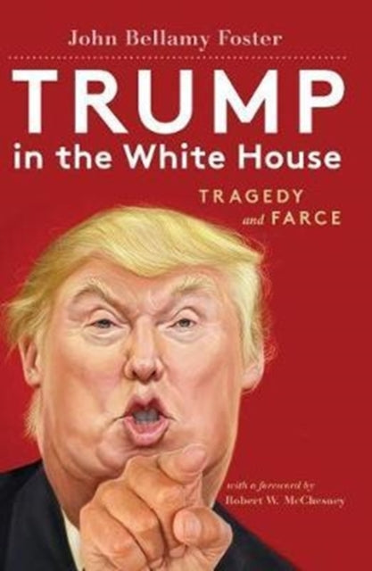 Binding: Paperback
Title: Trump In The White House Tragedy And Farce
Author(s): Foster John Bellamy
Publisher: Monthly Review Press U. S.
Barcode: 9781583676806
Pages: 144 Pages
Publication Date: 10/23/2017
Category: Central Government