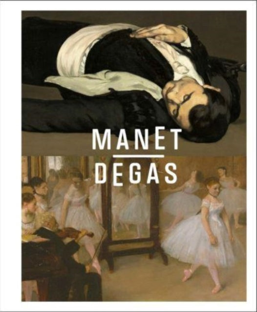 Dunn Ashley - Manet/ Degas - Hardcover