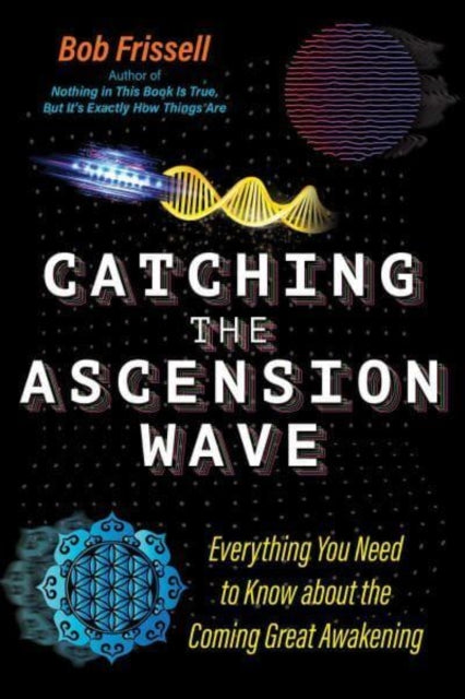 Binding: Paperback
Description: Right now there is an enormous infusion of higher dimensional energy - - a Galactic Super Wave - - that is dramatically raising the vibratory rate of our planet and everyone on it.