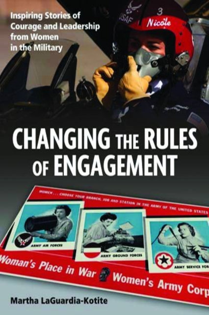 Binding: Hardcover
Description: Changing the Rules of Engagement documents the lives of women who have shattered the glass ceiling and performed extraordinary feats while serving their country.