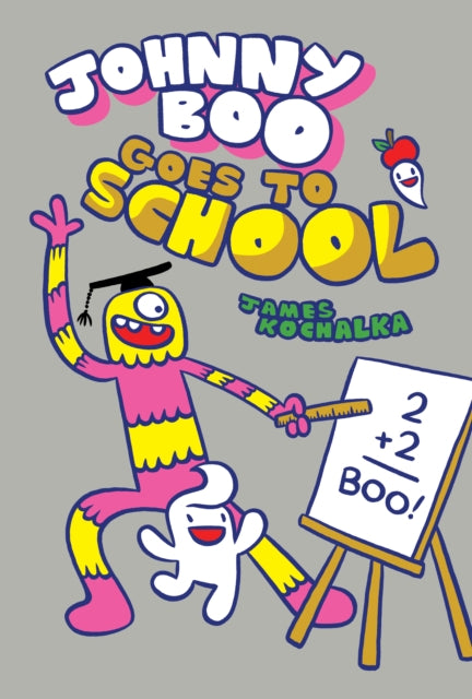 Kochalka James - Johnny Boo Goes To School - Hardcover