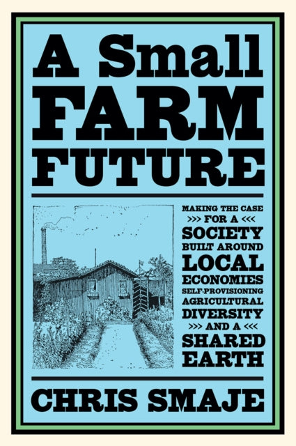 Binding: Paperback
Description: Perfect for readers of James Rebanks Wendell Berry and Thomas Piketty A Small Farm Future is a refreshingly new outlook on the way forward for society. A vital resource for activists students policy makers and anyone looking to enact change.