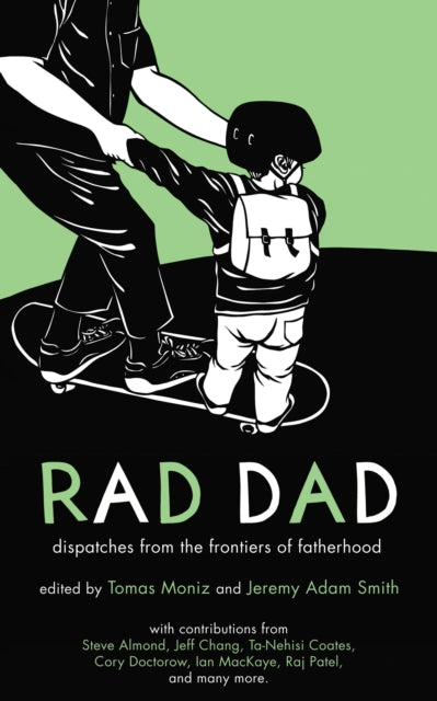 Binding: Paperback
Title: Rad Dad Dispatches From The Frontiers Of Fatherhood
Author(s): Smith Jeremy Adam
Publisher: Pm Press
Barcode: 9781604864816
Pages: 200 Pages
Publication Date: 9/1/2011
Category: Child Care & Upbringing