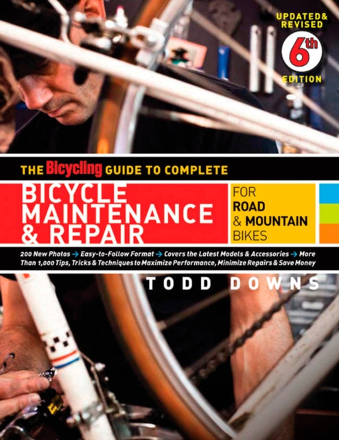 Editors Of Bicycling Magazine - The Bicycling Guide To Complete Bicycle Maintenance & Repair For Road & Mountain Bikes - Paperback
