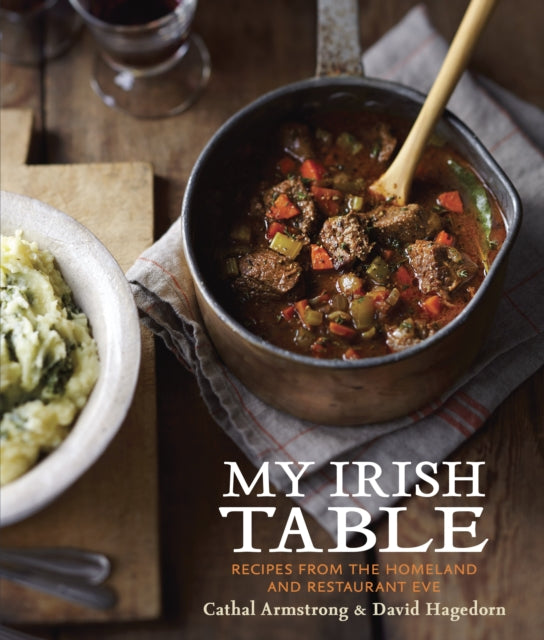 Hagedorn David - My Irish Table Recipes From The Homeland And Restaurant Eve A Cookbook - Hardcover