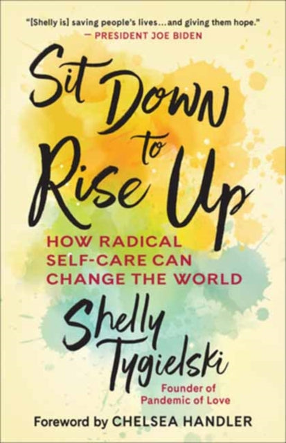 Handler Chelsea - Sit Down To Rise Up How Radical Self - Care Can Change The World - Hardcover