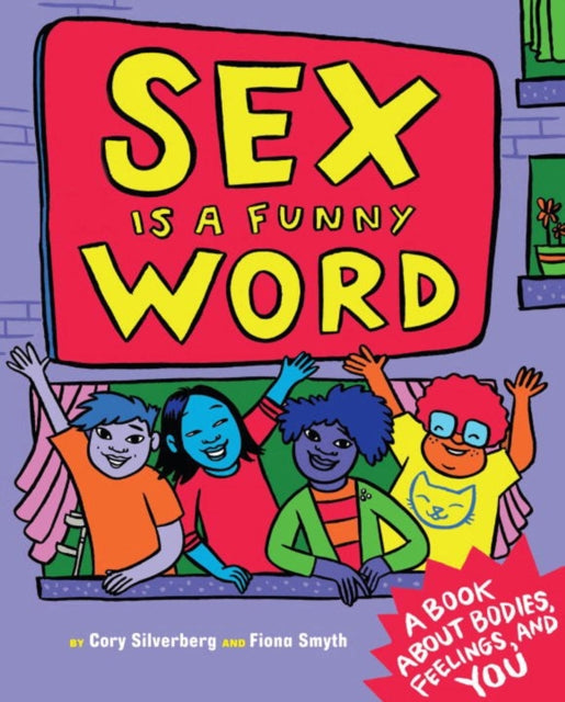 Binding: Hardcover
Title: Sex Is A Funny Word A Book About Bodies Feelings And You
Author(s): Silverberg Cory
Publisher: Seven Stories Press U. S.