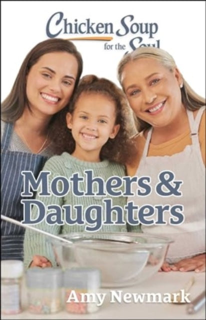 Binding: Paperback
Description: There is something truly magical about the bond between mothers and daughters and grandmothers too! Mothers daughters grandmothers these special relationships are explored and celebrated in this new collection of stories from Chicken Soup for the Soul's library.