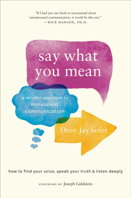 Sofer Oren J. - Say What You Mean A Mindful Approach To Nonviolent Communication - Paperback
