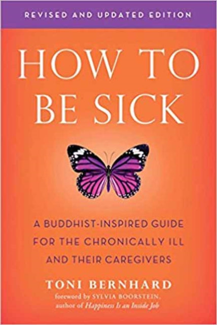 Binding: Paperback
Description: A brand - new edition of the best - selling classic with added and updated practices. In 2001, Toni Bernhard got sick and to her and her partner's bewilderment stayed that way.