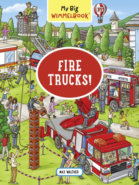 Walther Max - My Big Wimmelbook: Fire Trucks!
