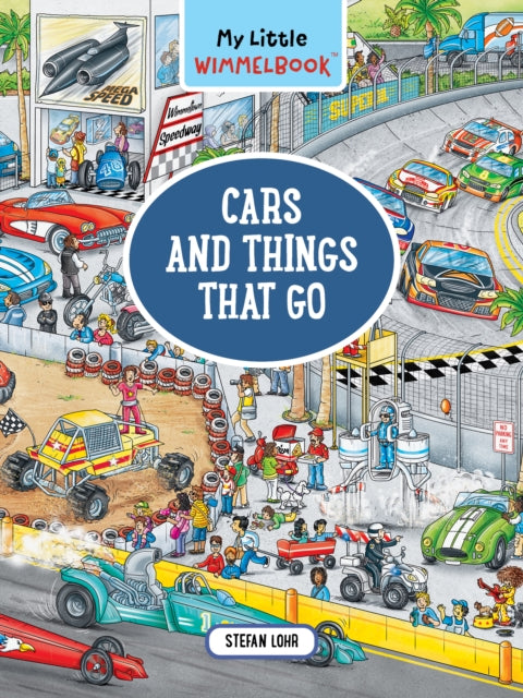 Lohr Stefan - My Little Wimmelbook: Cars And Things That Go