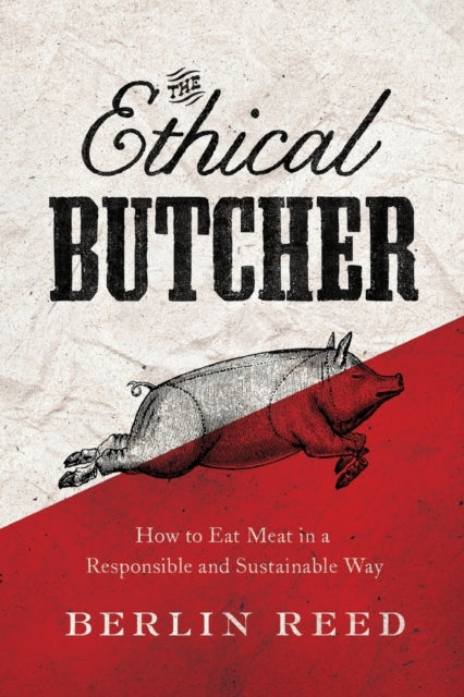 Binding: Paperback
Description: Select Guide Rating
Title: The Ethical Butcher How To Eat Meat In A Responsible And Sustainable Way
Author(s): Reed Berlin
Publisher: Counterpoint
Barcode: 9781619023031
Pages: 316 Pages
Publication Date: 4/15/2014
Category: General Cookery & Recipes