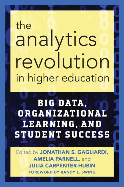 Taylor & Francis Inc - The Analytics Revolution In Higher Education Big Data Organizational Learning And Student Success - Paperback
