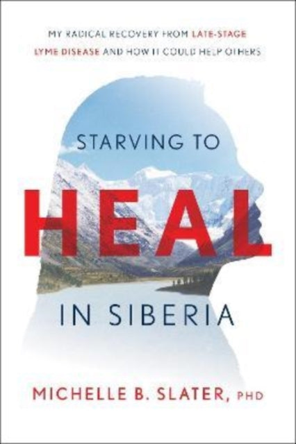 Binding: Hardcover
Description: There is hope for recovery from Lyme disease and other chronic illness. In Starving to Heal in Siberia Dr.