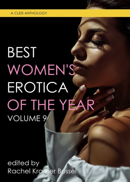 Binding: Paperback
Title: Best Women's Erotica Of The Year Volume 9
Brand: Cleis Press
Barcode: 9781627783262
Pages: 260 Pages
Publication Date: 12/5/2023
Category: Erotic Fiction