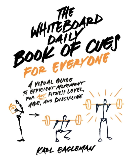 Binding: Hardcover
Description: Karl Eagleman bestselling author and revered coach delivers a new set of visually stunning movement cues that are tailored to everyone. The coaching world has been using cues to help teams and individual athletes find success.