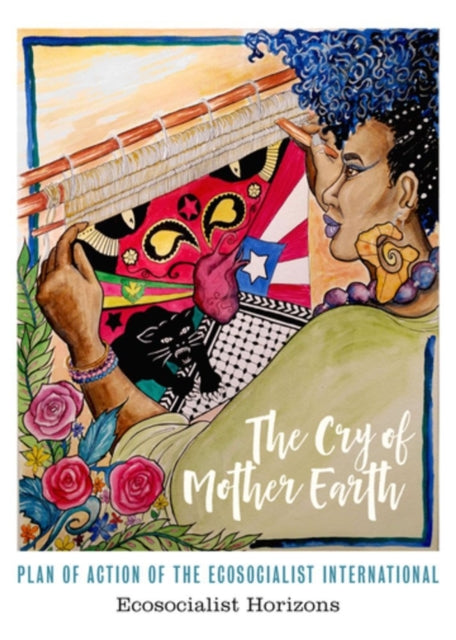 Horizons Ecosocialist - The Cry Of Mother Earth Plan Of Action Of The Ecosocialist International - Paperback