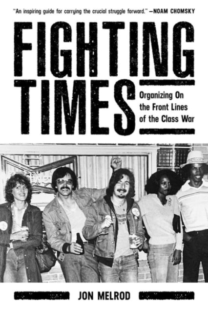 Binding: Paperback
Description: Deeply personal astutely political Fighting Times: Organizing on the Front Lines of the Class War recounts the thirteen - year journey of Jonathan Melrod to harness working - class militancy and jump start a revolution on the shop floor of American Motors.