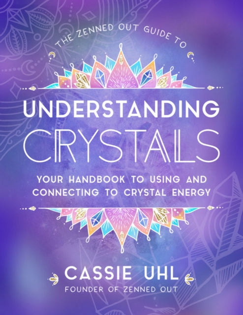 Binding: Hardcover
Description: The Zenned Out Guide to Understanding Crystals covers everything you need to know about crystals and their unique healing properties. This is your spiritual guide to using crystals for healing meditating boosting energy improving mood elevating your health and much more.