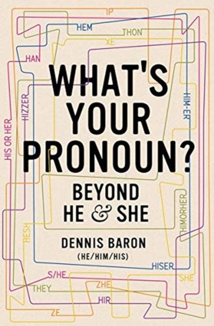 Binding: Hardcover
Description: Contextualising one of the most pressing cultural questions of our generation Dennis Baron reveals the untold story of how we got from he and she to zie and hir and singular they.