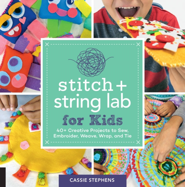 Binding: Paperback
Description: In Stitch and String Lab for Kids art teacher and winner of the Netflix bake - off show Nailed It! Cassie Stephens presents 40+ inventive projects that explore everything from simple sewing embroidery and weaving to string art needle felting and yarn crafts.