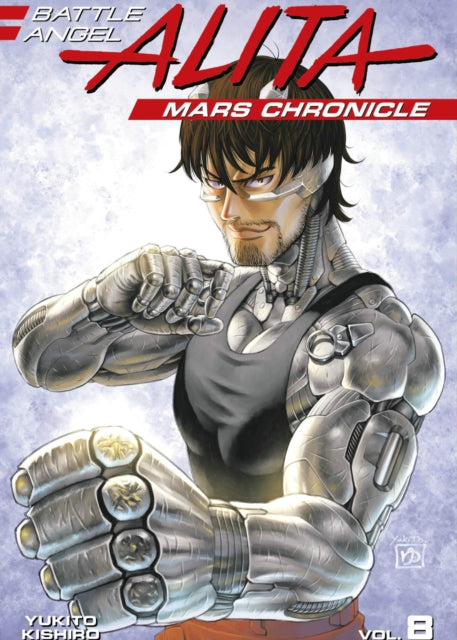 Kishiro Yukito - Battle Angel Alita Mars Chronicle 8 - Paperback