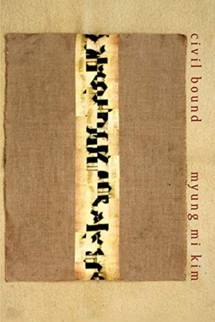 Binding: Paperback
Description: In Civil Bound Myung Mi Kim turns a keen ear to language as the mechanism by which society operates. The poems engage multiple methods to make sense of this pervasive tool its powers nuances and influences over the structure of our civilizations.
