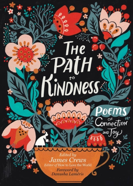 Crews James - The Path To Kindness Poems Of Connection And Joy - Paperback