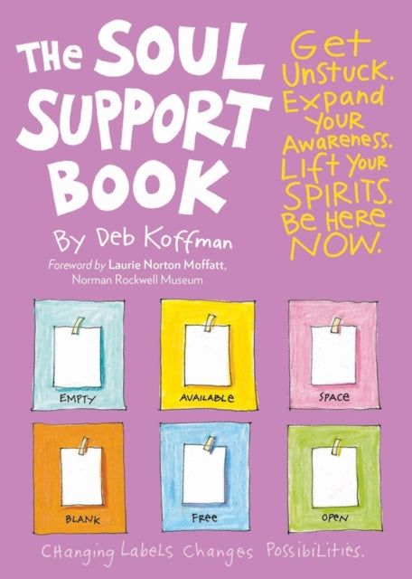 Binding: Paperback
Description: With playful witty cartoon art The Soul Support Book offers wise and reassuring observations on getting unstuck gaining new perspectives and opening to love creativity and joyfulness in everyday life.