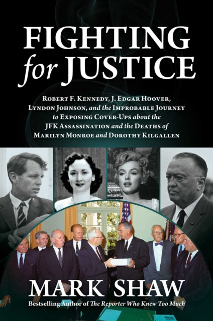 Binding: Hardcover
Description: Investigative reporting at its best. Mark Shaw's original work into the questionable deaths of Marilyn Monroe and Dorothy Kilgallen is now focused on the many unanswered questions left by the Warren Commission's inquiry into the JFK assassination. Fighting for Justice has to be read.