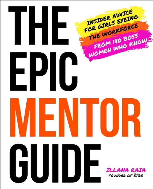 Binding: Hardcover
Description: Imagine if you found the perfect mentor before you actually started work? Now imagine you could ask her anything. The Epic Mentor Guide matches questions from girls eyeing and entering the workforce with answers from 180 boss women already there.