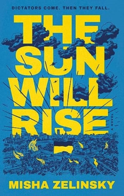 Binding: Hardcover
Description: Inspired by true events The Sun Will Rise by Misha Zelinsky honors those bravely fighting and dying for their freedom in Ukraine. Oksana Shevchenko remembers life as it once was. Before the War. Before the Invaders stripped her freedom away.
